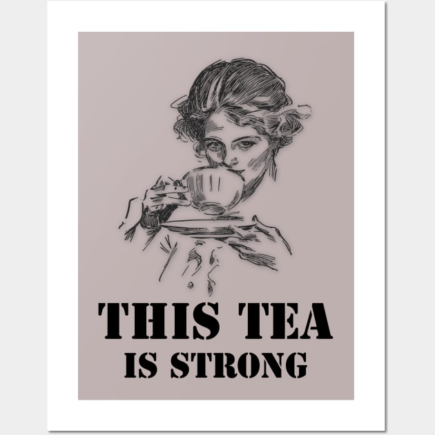 Strong tea Wall Art by Sinmara